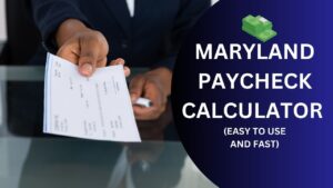 Paycheck Calculator Maryland